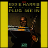 Eddie Harris - Plug Me In (Vinyl LP)