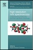 High Resolution NMR Spectroscopy: Understanding Molecules and Their Electronic Structures: Volume 3