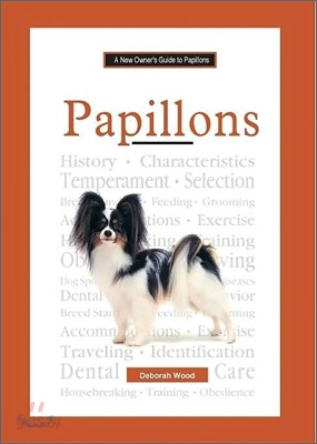 The New Owner&#39;s Guide to Papillons