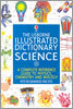 The Usborne Illustrated Dictionary of Science: A Complete Reference Guide to Physics, Chemistry, and