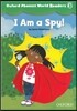 Oxford Phonics World Readers: Level 3: I am a Spy!