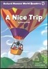 Oxford Phonics World Readers: Level 4: A Nice Trip