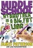 Middle School: Big Fat Liar
