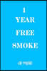 1 year free smoke Quit Smoking Journal Gift: Lined notebook / Reminder / Journal Gift, 120 Pages, 6 x 9, Soft Cover, Matte Finish, years of free smoke