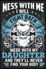Mess with me i will fight back mess with my daughter and they'll never find your body: A beautiful line journal and Perfect gift journal for daughter,