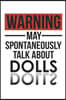 Warning May Spontaneously Talk About DOLLS Notebook DOLLS Lovers OBSESSION Notebook A beautiful: Lined Notebook / Journal Gift,, 120 Pages, 6 x 9 inch
