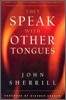 They Speak with Other Tongues