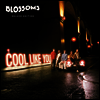 Blossoms - Cool Like You (Gatefold)(180G)(LP)