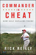 Commander in Cheat: How Golf Explains Trump