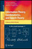Information Theory, Combinatorics, and Search Theory: In Memory of Rudolf Ahlswede