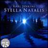 칼 젠킨스: 스텔라 나탈리스 (Karl Jenkins: Stella Natalis)