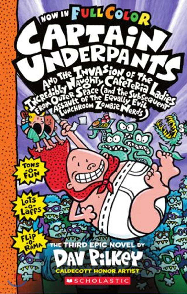 Captain Underpants #3: Captain Underpants and the Invasion of the Incredibly Naughty Cafeteria Ladies From Outer Space