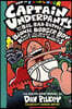 Captain Underpants #6: Captain Underpants and the Big, Bad Battle of the Bionic Booger Boy, Part 1: The Night of the Nasty Nostril Nuggets