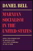 Marxian Socialism in the United States: Nation and Culture in Mendelssohn's Revival of the St. Matthew Passion