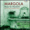 Raffaele La Raggione 프랑코 마르골라: 만돌린을 위한 음악 외 (Franco Margola: Music for Mandolin)