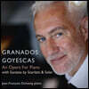 Jean-Francois Dichamp 엔리케 그라나도스: 고예스카스 외 (Granados: Goyescas - An Opera for Piano)
