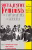 Social Justice Feminists in the United States and Germany