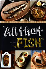 올 댓 피시 All that Fish