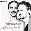 Jean Guihen Queyras / Alexandre Tharaud 첼로와 피아노를 위한 소품 모음집 - 장-기엔 케라스, 알렉산드르 타로 (Complices)