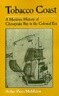 Tobacco Coast: A Maritime History of Chesapeake Bay in the Colonial Era