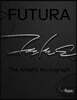 The Futura : The Artist's Monograph