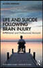 Life and Suicide Following Brain Injury