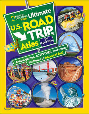 National Geographic Kids Ultimate U.S. Road Trip Atlas, 2nd Edition