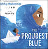 The Proudest Blue : A Story of Hijab and Family