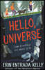 Hello, Universe
