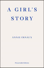 A Girl's Story – WINNER OF THE 2022 NOBEL PRIZE IN LITERATURE