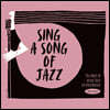 Resonance Records 10주년 기념 재즈 보컬 모음집 (Sing a Song of Jazz: The Best of Vocal Jazz on Resonance)