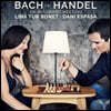 Lina Tur Bonet / Dani Espasa 바흐 / 헨델: 바이올린 소나타 (Bach / Handel: An Imaginary Meeting)