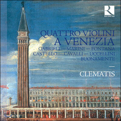 Clematis 베네치아의 4대의 바이올린을 위한 음악 (Quattro Violini A Venezia)