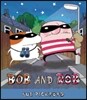 Bob and Rob
