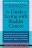 The Guide to Living With Bladder Cancer