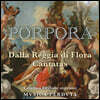 Mvsica Perdvta 니콜라 포르포라: 꽃을 노래한 칸타타 모음집 (Nicola Porpora: Dalla Reggia di Flora Cantatas)