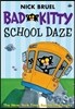 Bad Kitty School Daze (Paperback Black-And-White Edition)