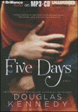 Five Days