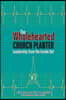The Wholehearted Church Planter: Leadership from the Inside Out