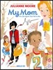 My Mom Is a Foreigner, But Not to Me