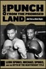 One Punch from the Promised Land: Leon Spinks, Michael Spinks, and the Myth of the Heavyweight Title