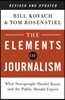 The Elements of Journalism: What Newspeople Should Know and the Public Should Expect