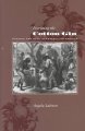Inventing the Cotton Gin: Machine and Myth in Antebellum America