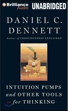 Intuition Pumps and Other Tools for Thinking