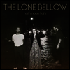 Lone Bellow - Half Moon Light (LP)