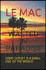 Wasted in Paradise: Every sunset is a small end of the world