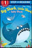 Step Into Reading 1 : Big Shark, Little Shark, Baby Shark