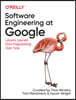 Software Engineering at Google: Lessons Learned from Programming Over Time