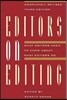 Editors on Editing: What Writers Need to Know about What Editors Do