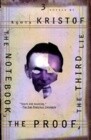 The Notebook, the Proof, the Third Lie: Three Novels